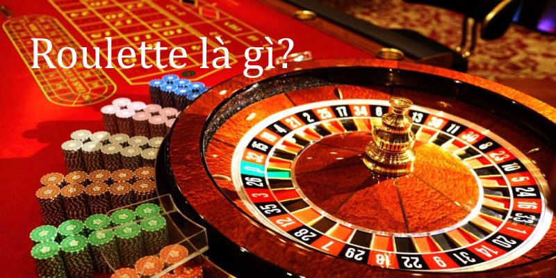 Roulette là gì?