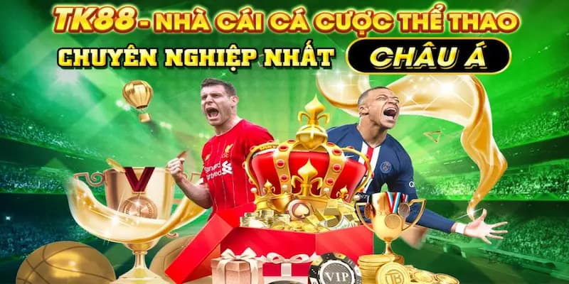 TK88 những ưu điểm nổi trội