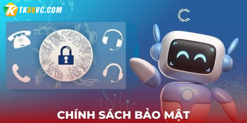 Độ an toàn của thông tin chính sách bảo mật TK88